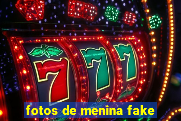 fotos de menina fake